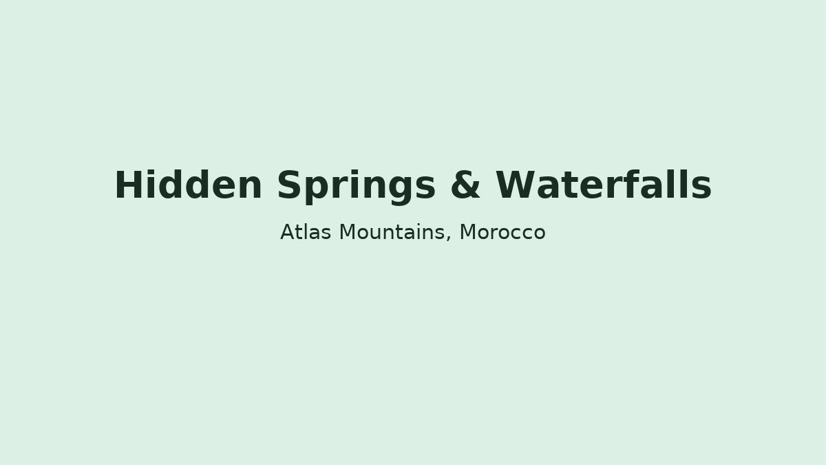 Hidden waterfall in Morocco’s Atlas Mountains with greenery and rocks, representing secret springs and natural pools.